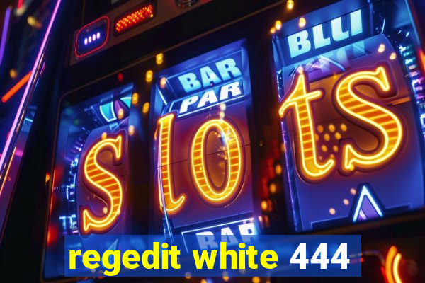 regedit white 444